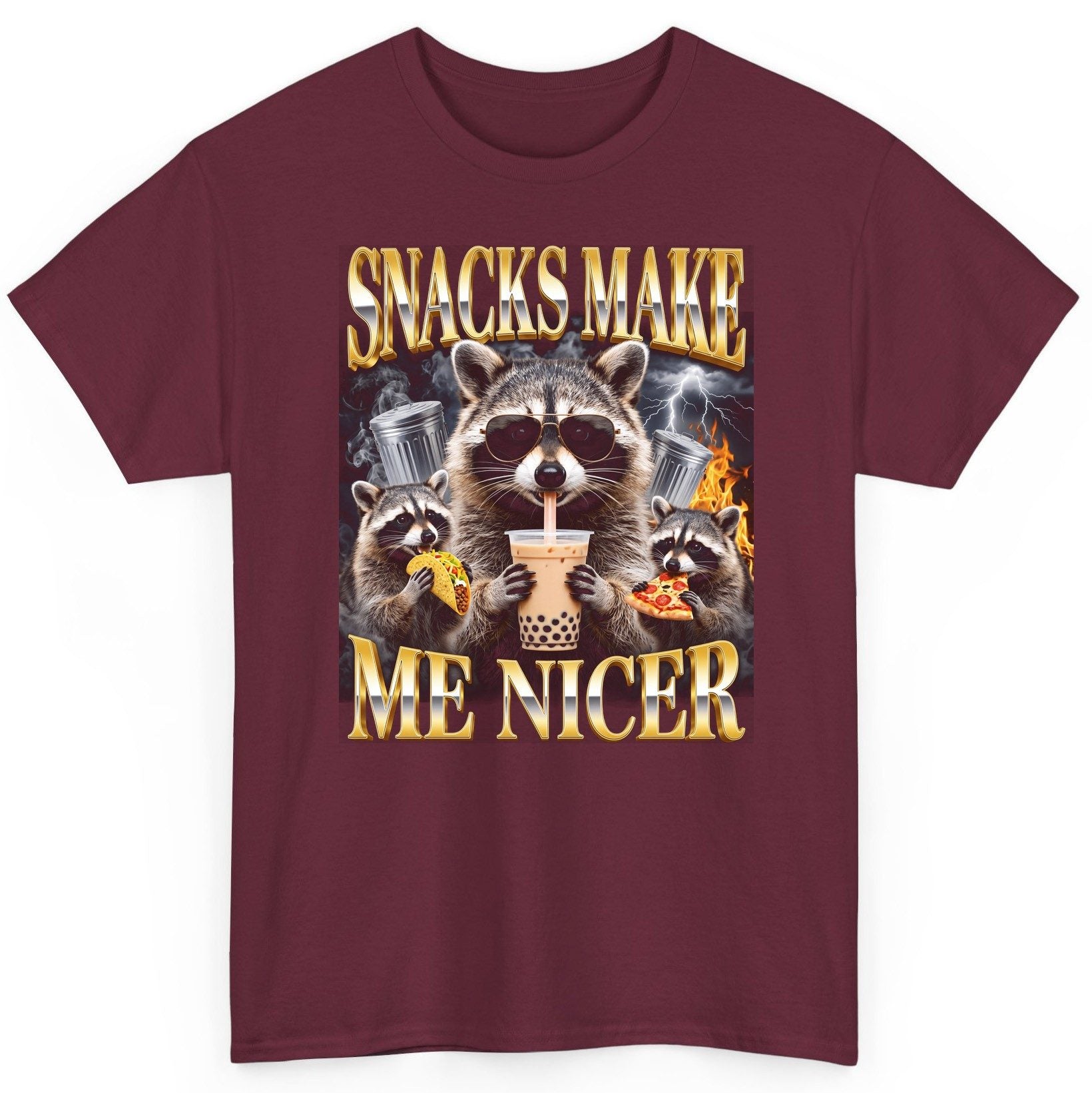 SNACKS MAKE ME NICER Funny Raccoon T-Shirt - product mockup - Maroon