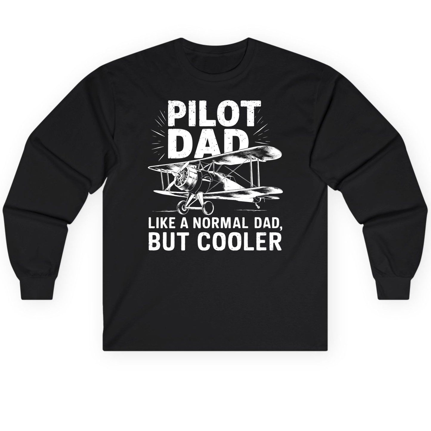 Pilot Dad, Like a Normal Dad, but Cooler pilot dad Long Sleeve Tee Black product mockup