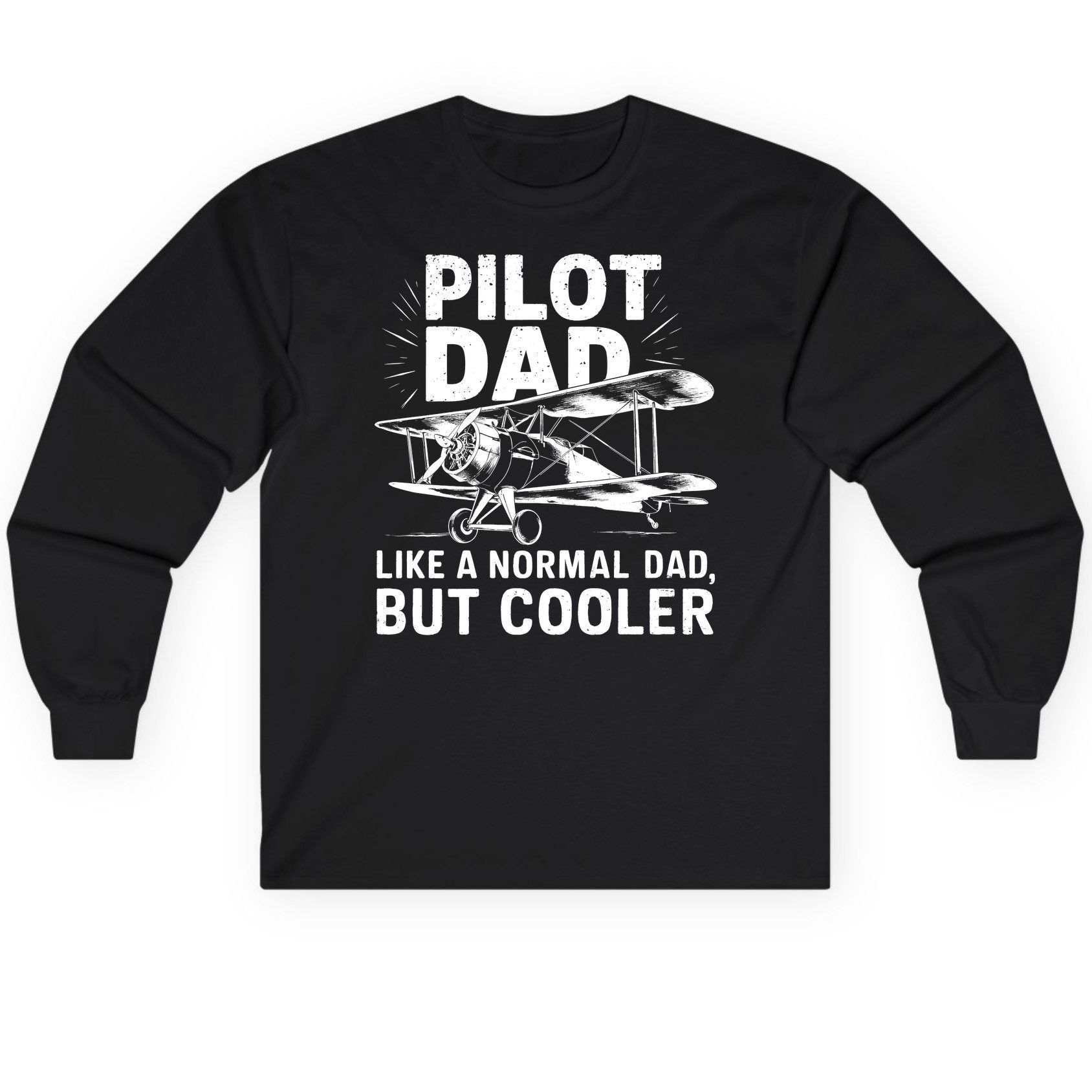 Pilot Dad, Like a Normal Dad, but Cooler pilot dad Long Sleeve Tee Black product mockup