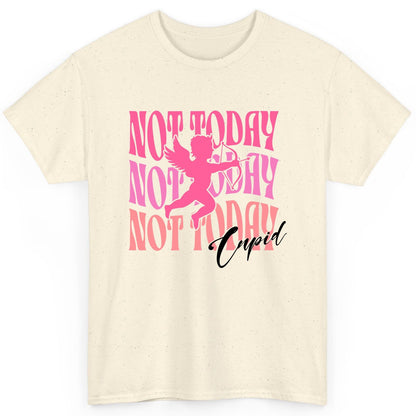 Not Today Not Today Not Today Cupid anti-Valentine's Day T-Shirt Natural product mockup