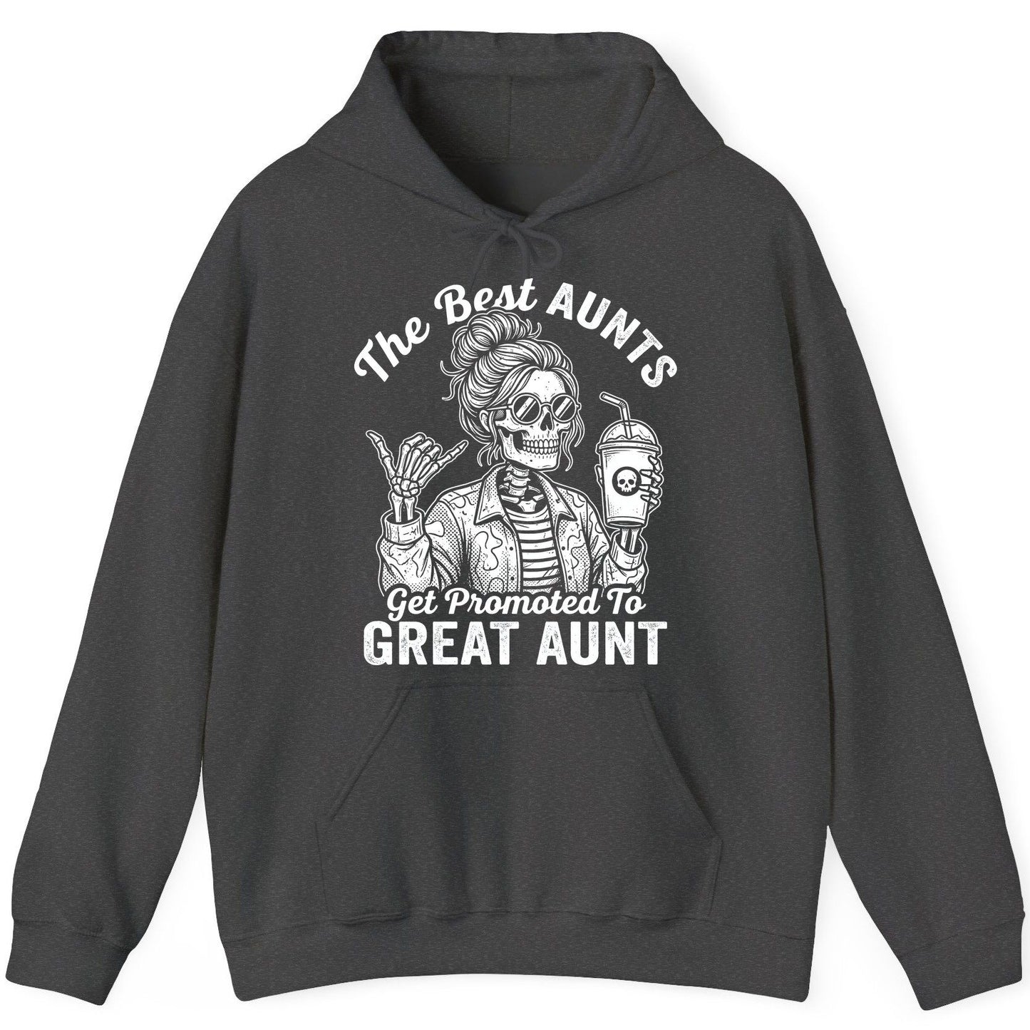 The Best Aunts Get Promoted to GREAT AUNT Funny Announcement Hoodie - product mockup - Dark Heather