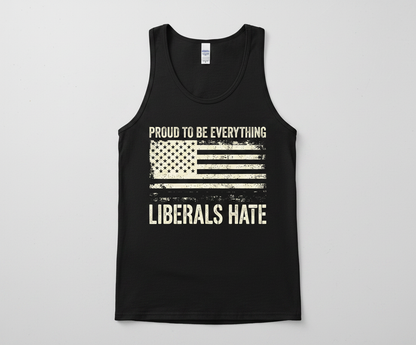 Proud To Be Everything Liberals Hate American Flag Tank Top - Black