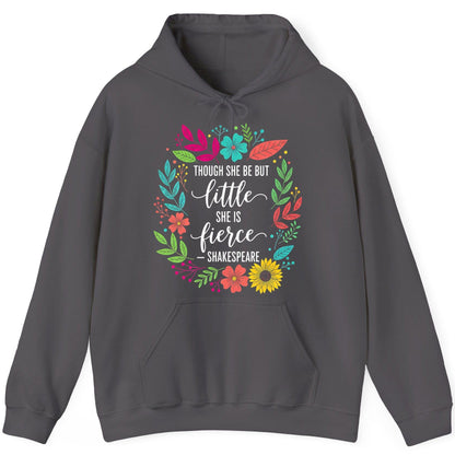 Though She Be but Little She Is Fierce - Shakespeare empowerment Hoodie Charcoal product mockup