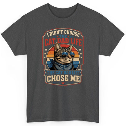 I Didn't Choose the Cat Dad Life the Cat Dad Life Chose Me cat T-Shirt Dark Heather product mockup