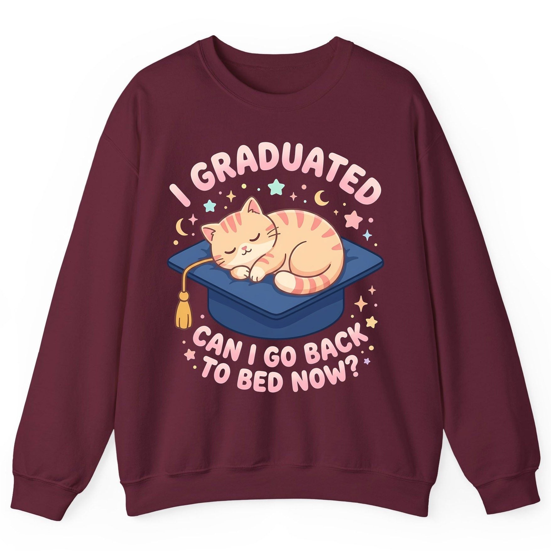 I Graduated CAN I GO BACK TO BED NOW Funny Graduation Cat Sweatshirt - product mockup - Maroon