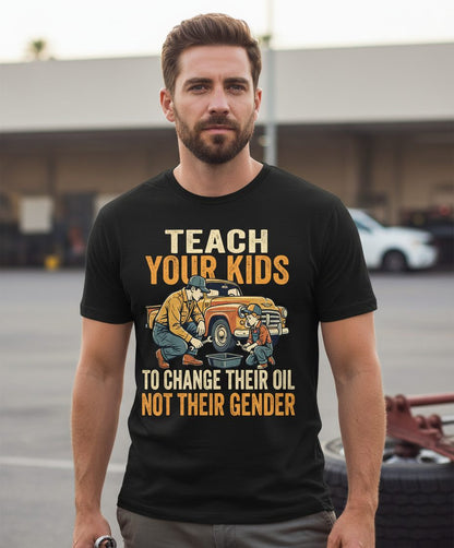 Teach Your Kids to Change Their Oil Not Their Gender father and son car repair T-Shirt Black lifestyle mockup