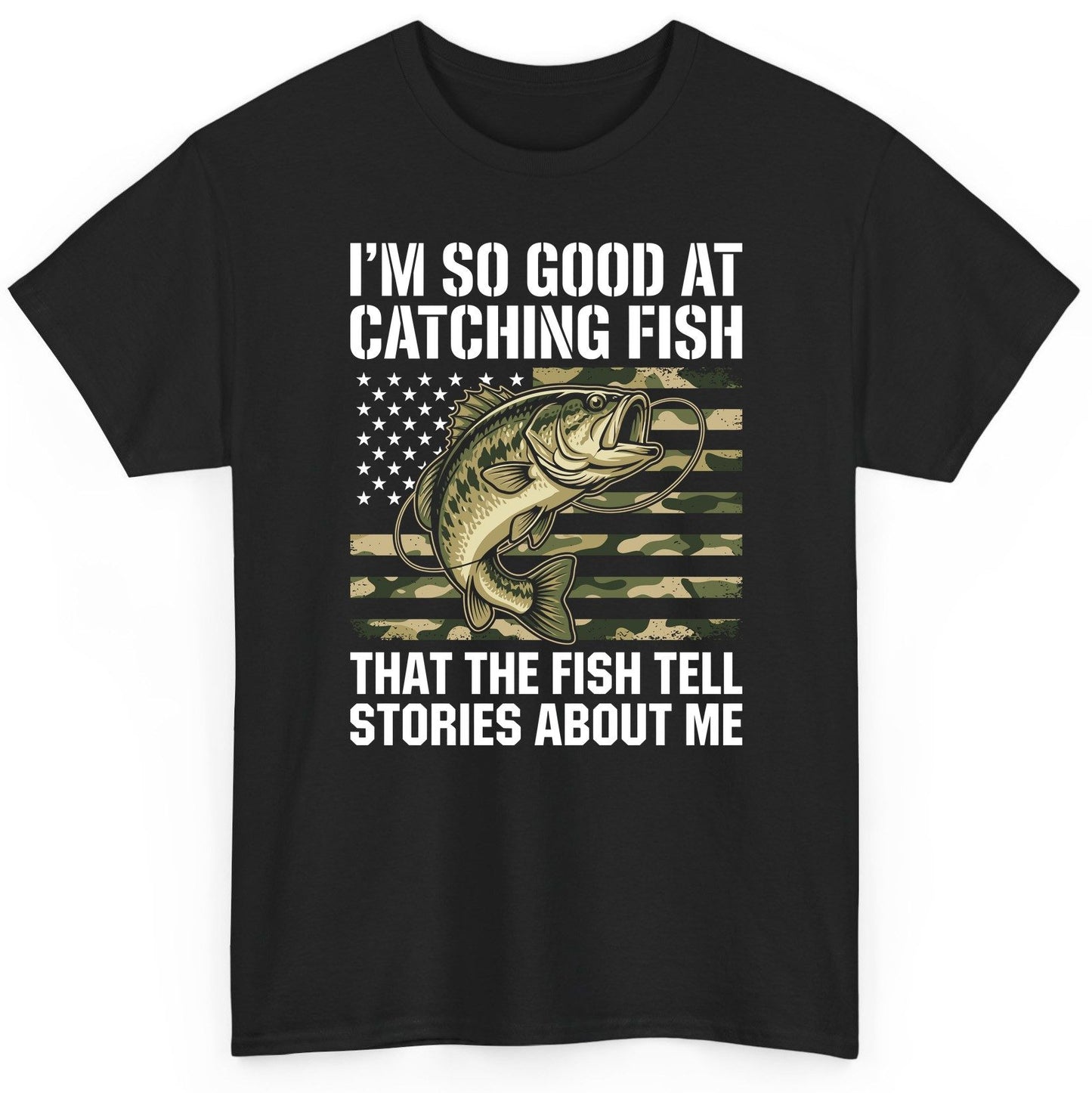 I'm So Good at Catching Fish That the Fish Tell Stories About Me fishing T-Shirt Black product mockup