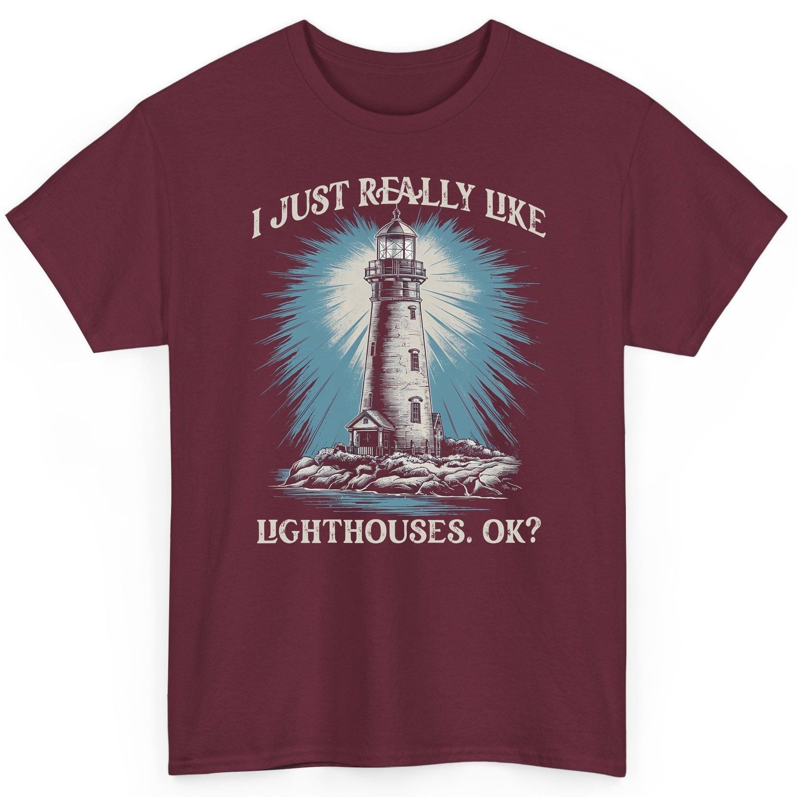 I Just Really Like Lighthouses, Ok? lighthouse T-Shirt Maroon product mockup