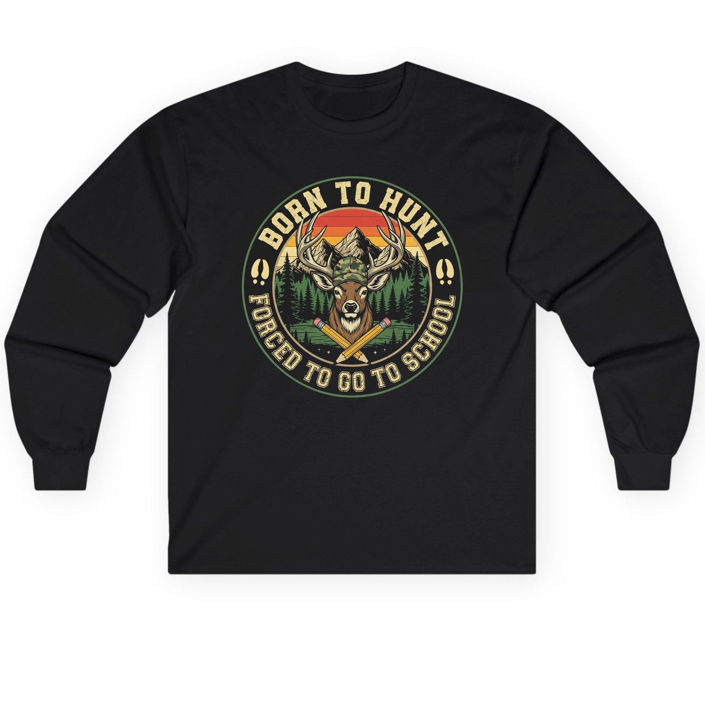 Born to Hunt Forced to Go to School hunting Long Sleeve Tee Black product mockup