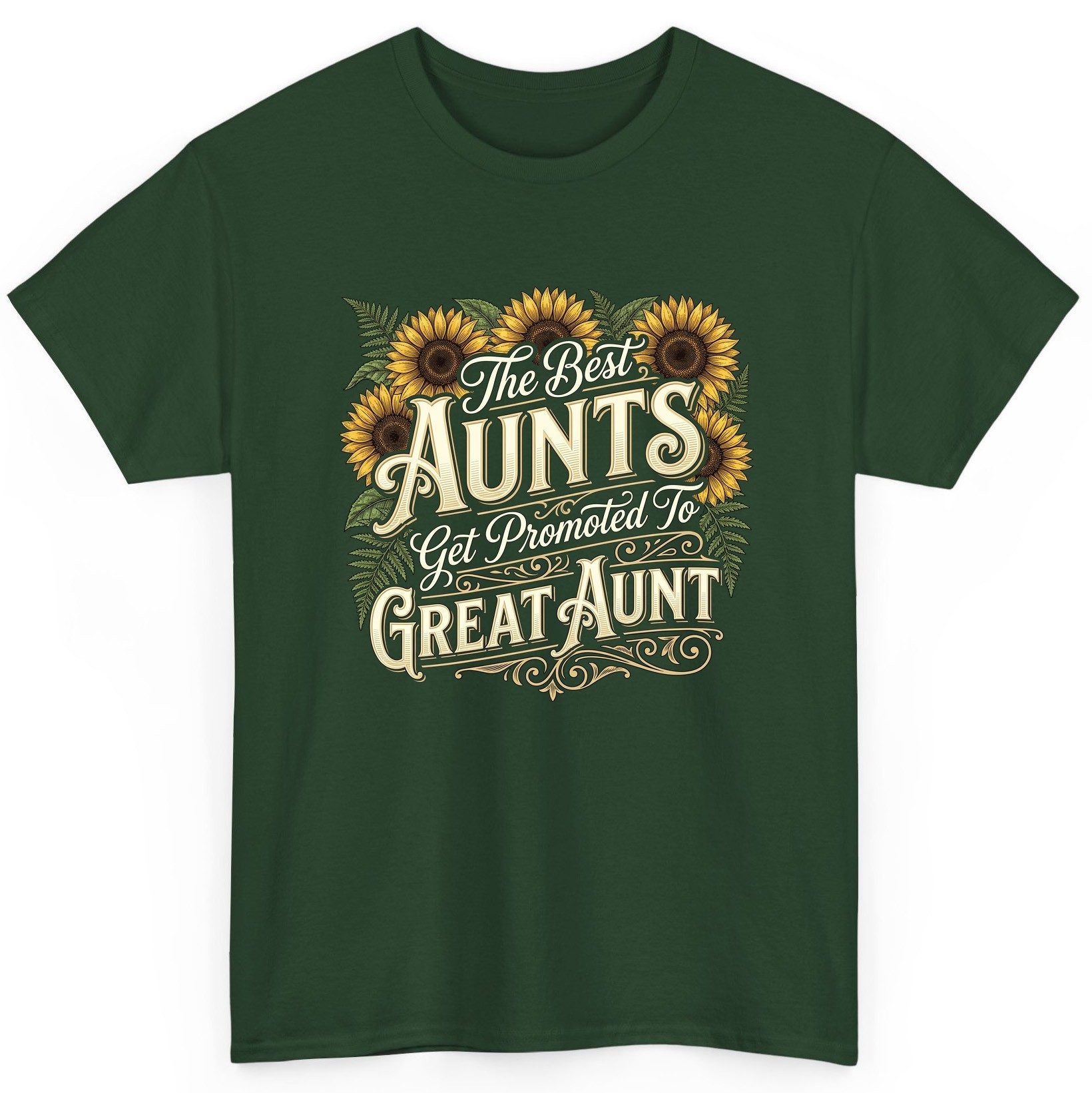 The Best AUNTS Get Promoted to GREAT AUNT Retro T-Shirt - product mockup - Forest Green