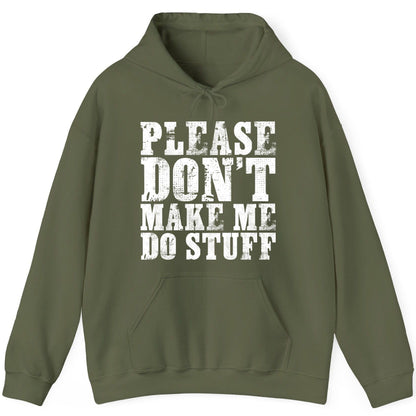 Please Don't Make Me Do Stuff sarcastic humor Hoodie Military Green product mockup