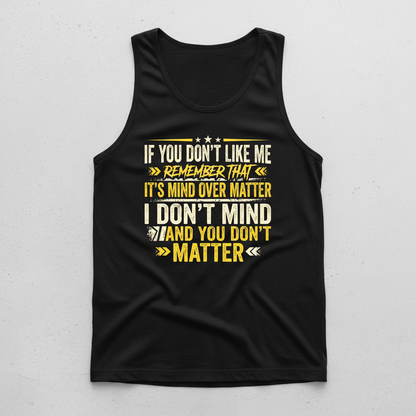 Funny Sarcastic Mind Over Matter Quote Tank Top - Black