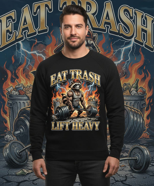 Eat Trash Lift Heavy raccoon Sweatshirt Black lifestyle mockup