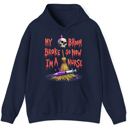 My Broom Broke So Now I'm a Nurse Halloween nurse Hoodie Navy product mockup