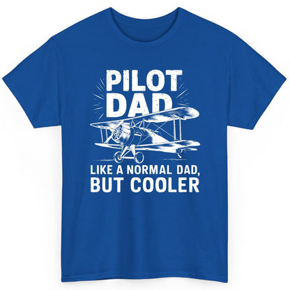 Pilot Dad, Like a Normal Dad, but Cooler pilot dad T-Shirt Royal product mockup