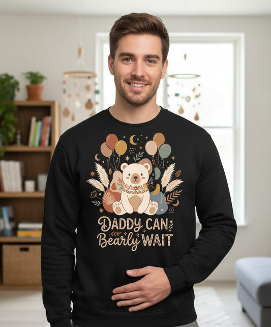 Daddy Can Bearly Wait Baby Shower Sweatshirt - lifestyle model mockup - Black