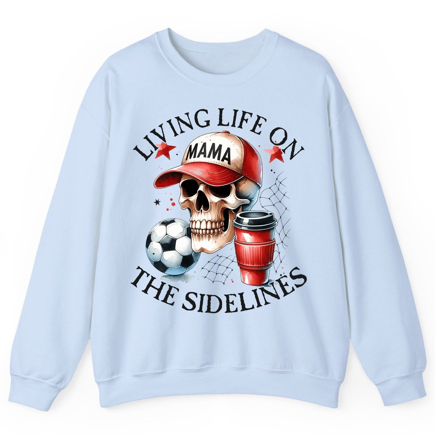 Living Life on the Sidelines soccer mom Sweatshirt Light Blue product mockup