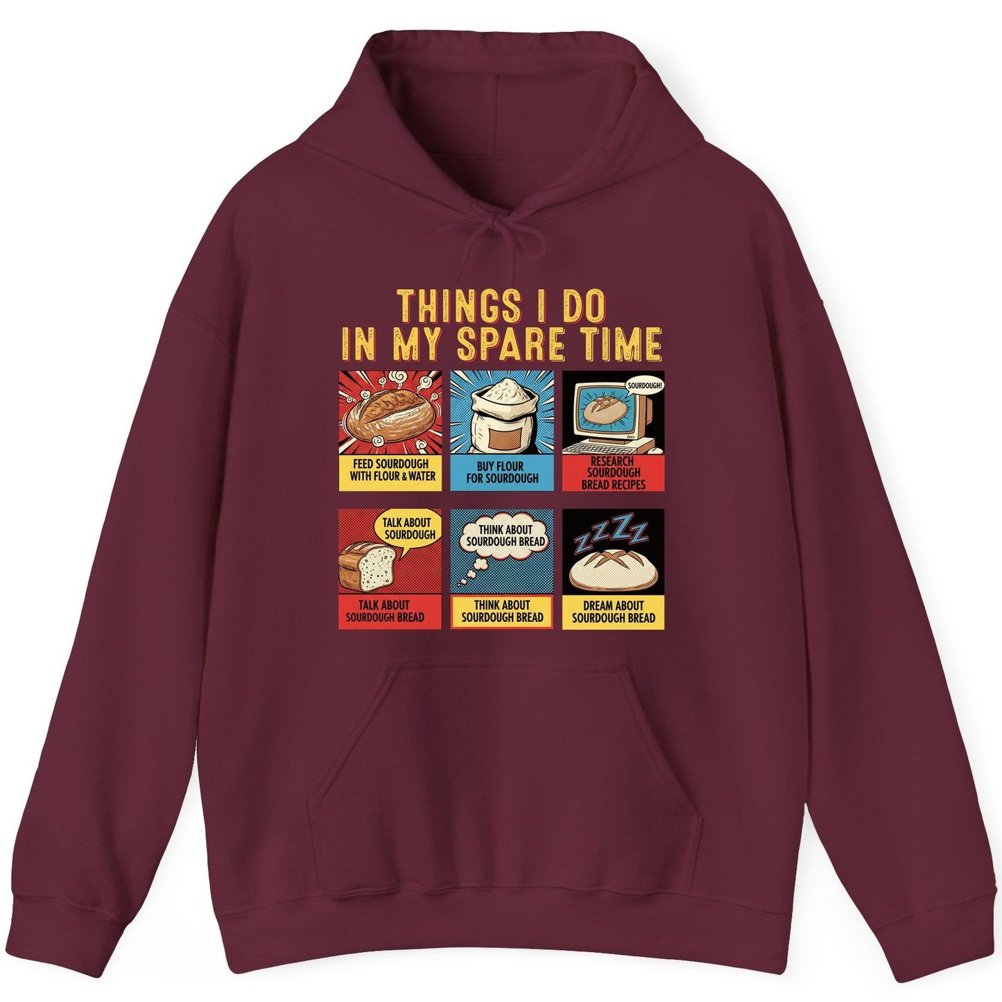 Things I Do in My Spare Time sourdough bread baking Hoodie Maroon product mockup