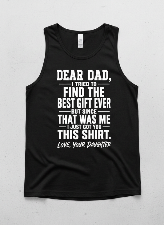 Funny Dad Gift From Daughter Best Gift Ever Tank Top - Black