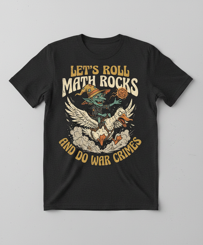 Let's Roll Math Rocks And Do War Crimes Goblin Dice T-Shirt - Dark Heather