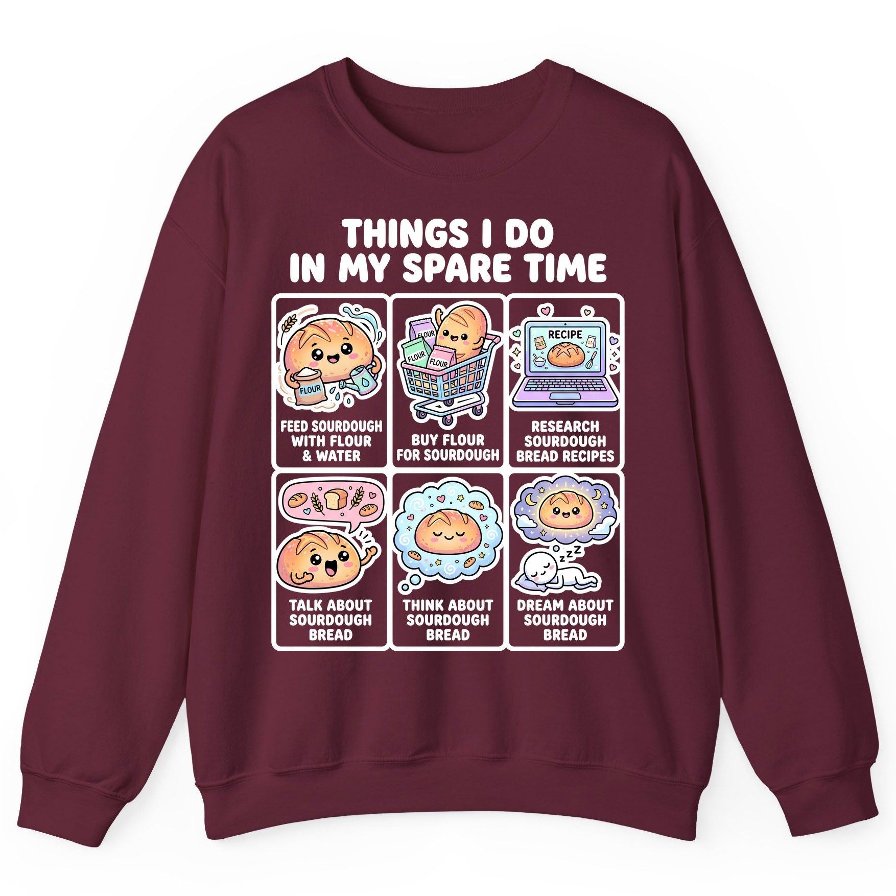 Things I Do in My Spare Time sourdough bread baking Sweatshirt Maroon product mockup
