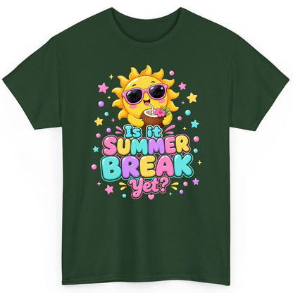 Is It SUMMER BREAK Yet Funny Vacation T-Shirt - product mockup - Forest Green