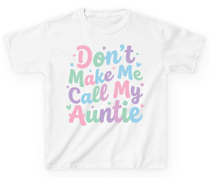 Don't Make Me Call My Auntie family humor Youth T-Shirt White product mockup