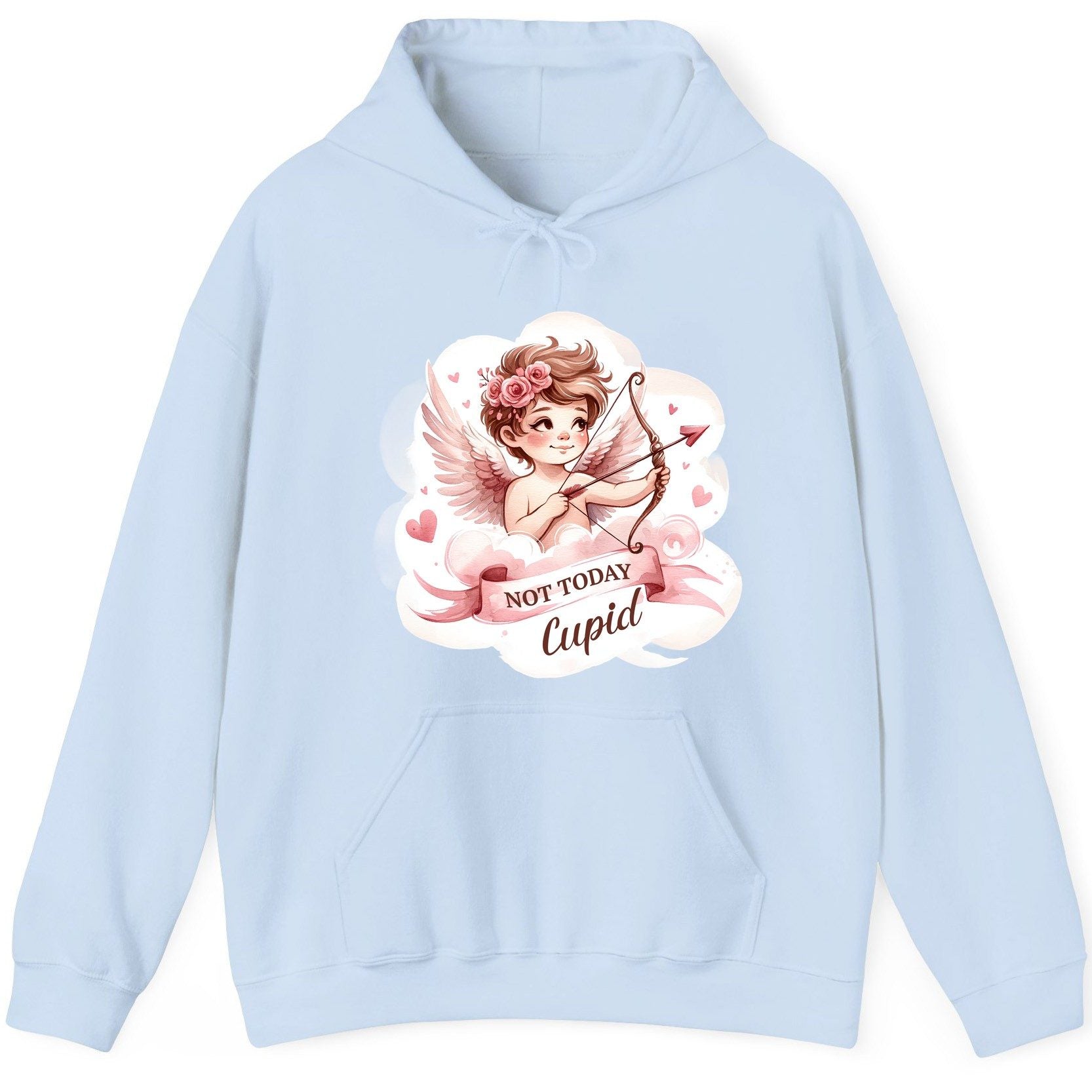 Not Today Cupid cupid Hoodie Light Blue product mockup