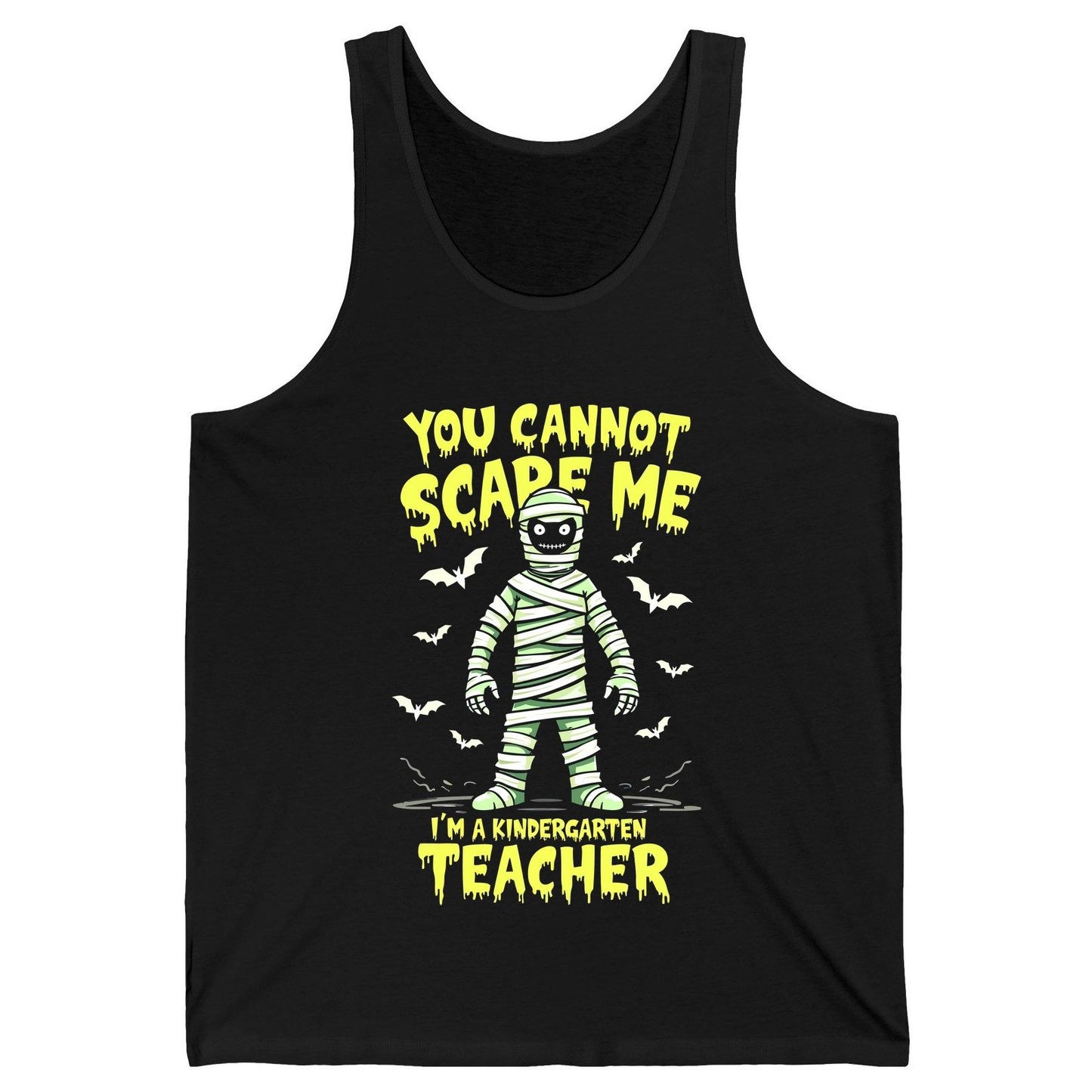 You Cannot Scare Me I'm a Kindergarten Teacher kindergarten teacher Tank Top Black product mockup