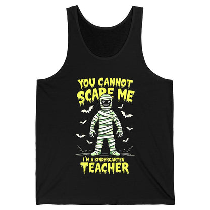 You Cannot Scare Me I'm a Kindergarten Teacher kindergarten teacher Tank Top Black product mockup