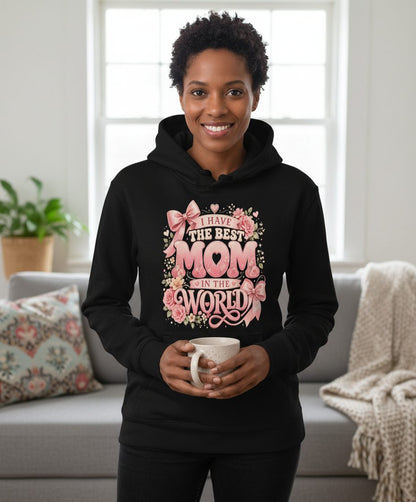 I Have the Best Mom in the World Mother's Day Hoodie - lifestyle model mockup - Black