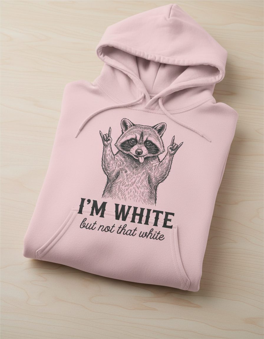 I'M WHITE but Not That White Funny Raccoon Hoodie - product mockup - Light Pink