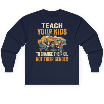 Teach Your Kids to Change Their Oil Not Their Gender father and son car repair Long Sleeve Tee Navy product mockup