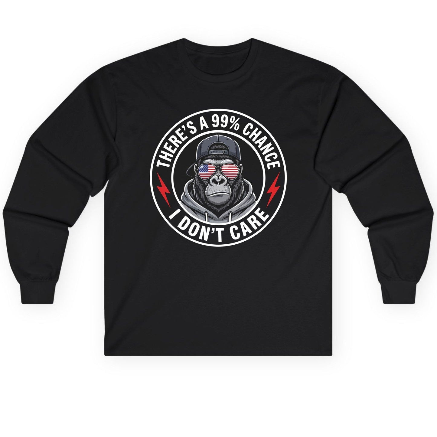 There's a 99% Chance I Don't Care sarcastic gorilla Long Sleeve Tee Black product mockup