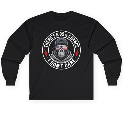 There's a 99% Chance I Don't Care sarcastic gorilla Long Sleeve Tee Black product mockup