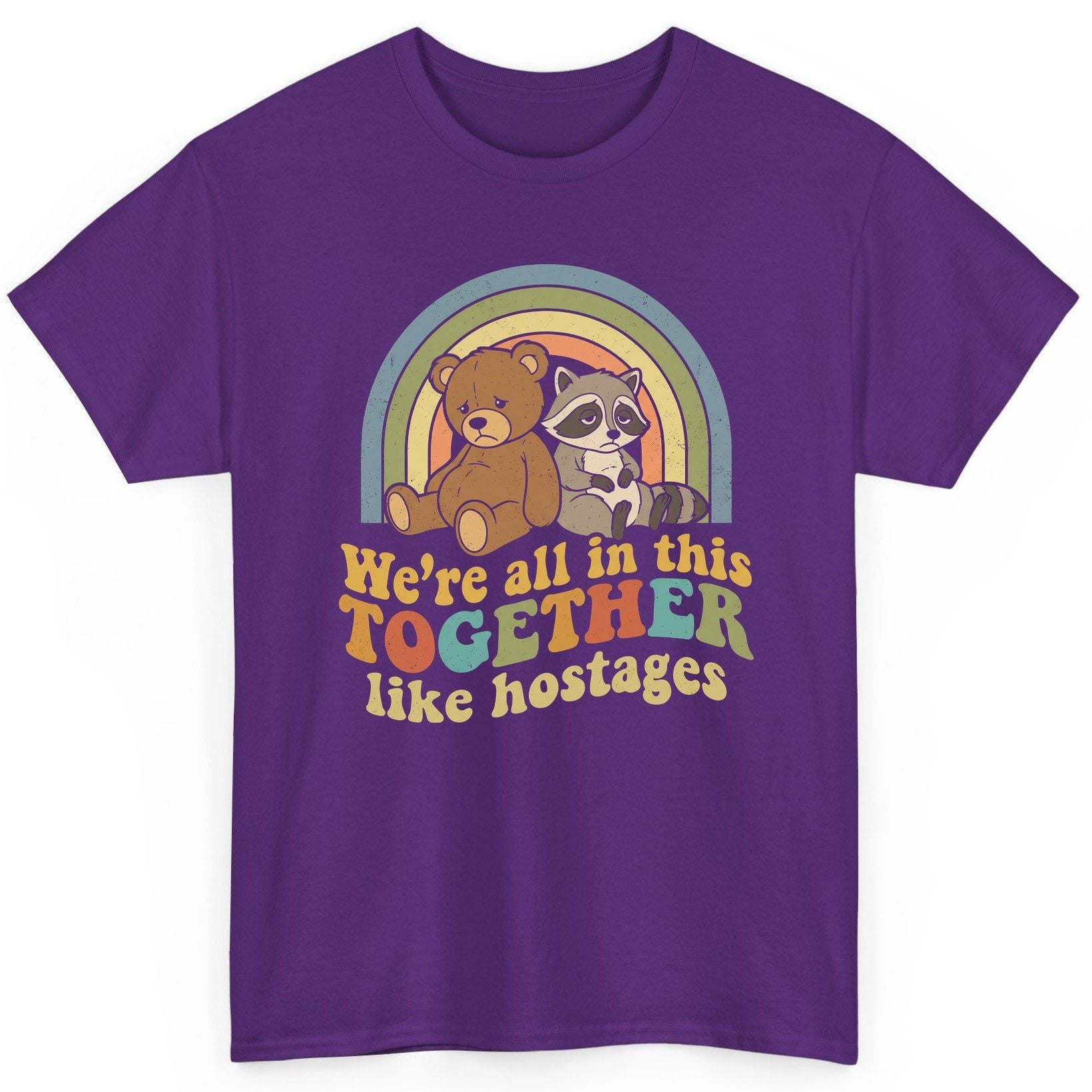 We're All in This Together Like Hostages sarcastic humor T-Shirt Purple product mockup