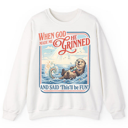 When God Made Me He Grinned and Said 'This'll Be FUN' Sweatshirt - product mockup - White