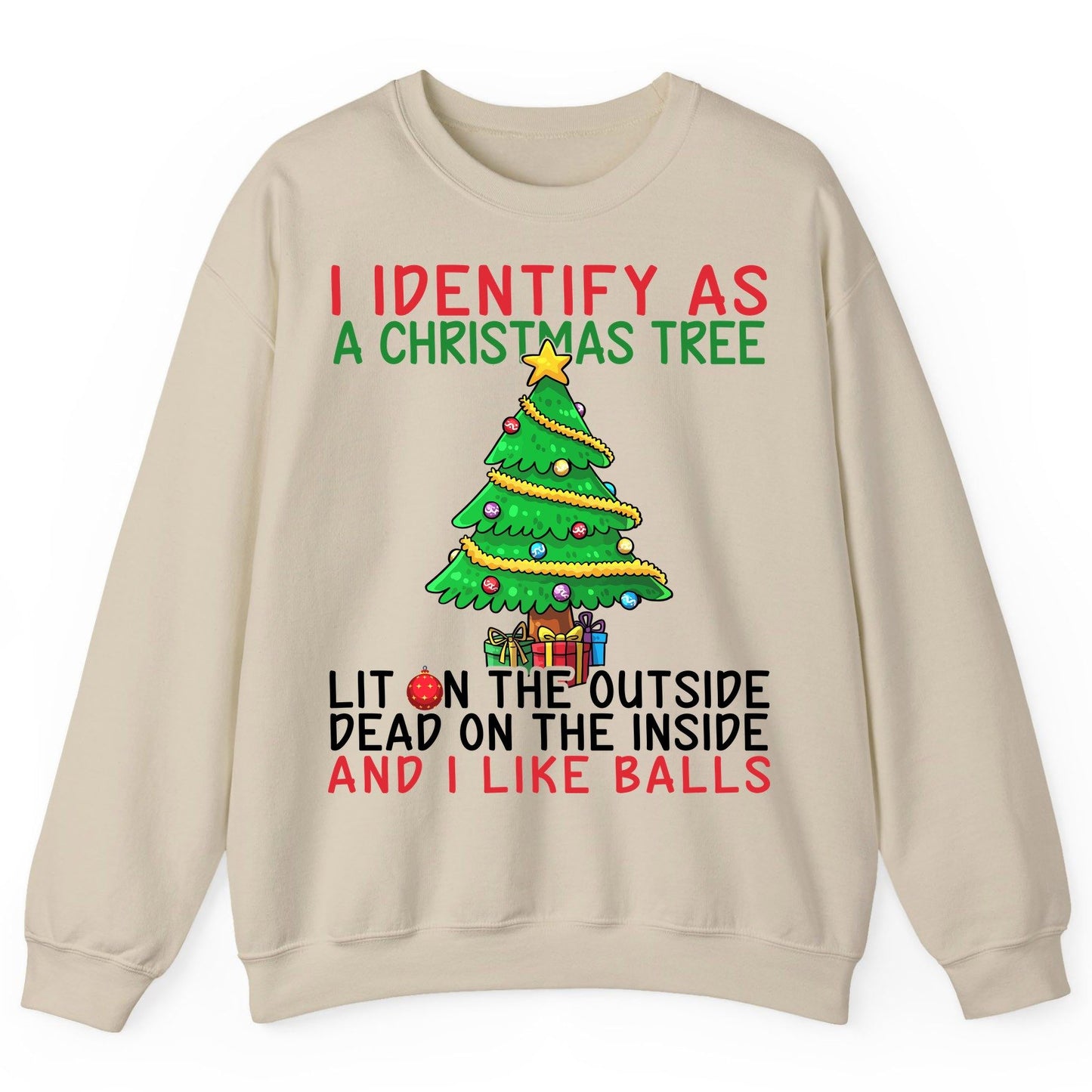 I Identify as a Christmas Tree and I Like Balls Christmas humor Sweatshirt Sand product mockup