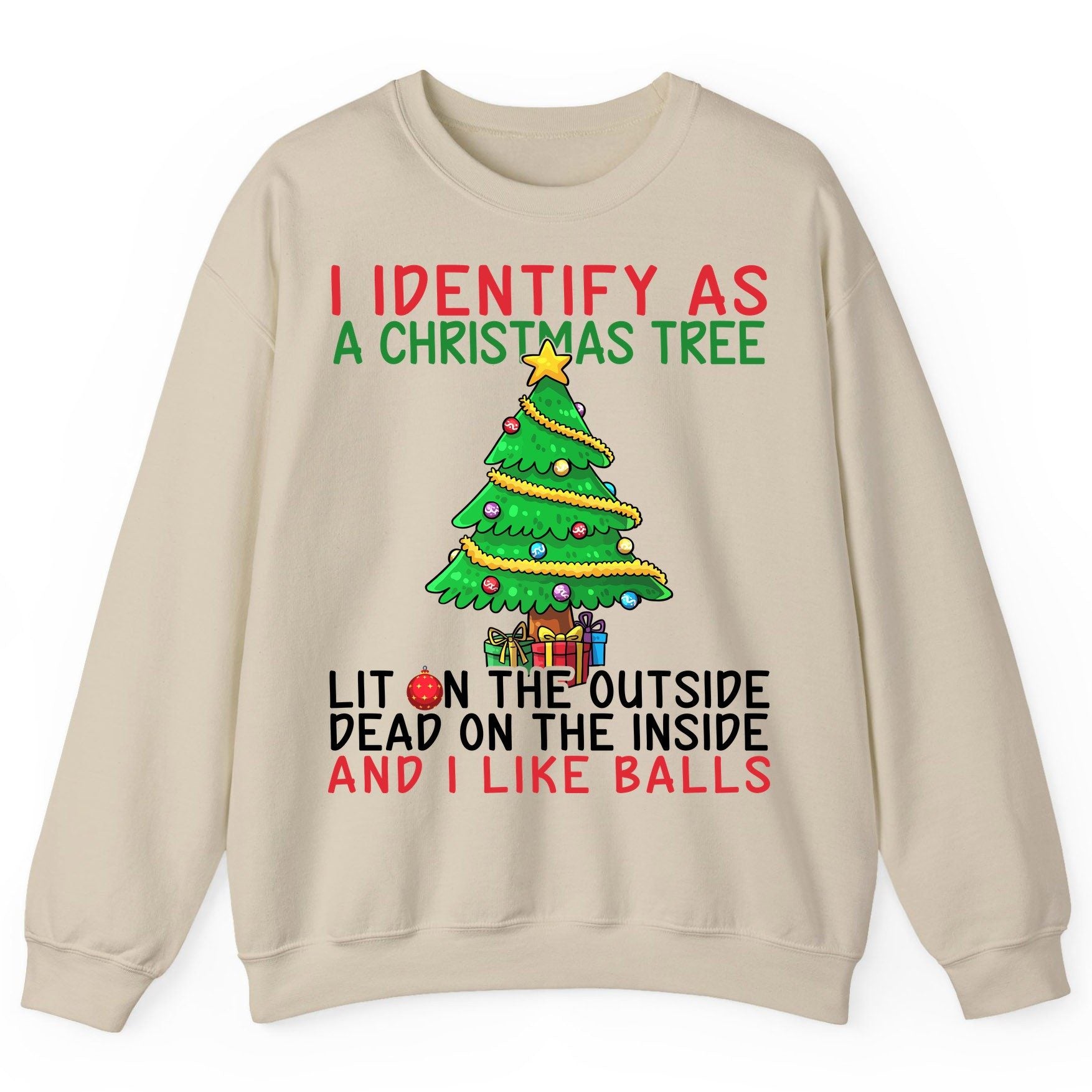I Identify as a Christmas Tree and I Like Balls Christmas humor Sweatshirt Sand product mockup
