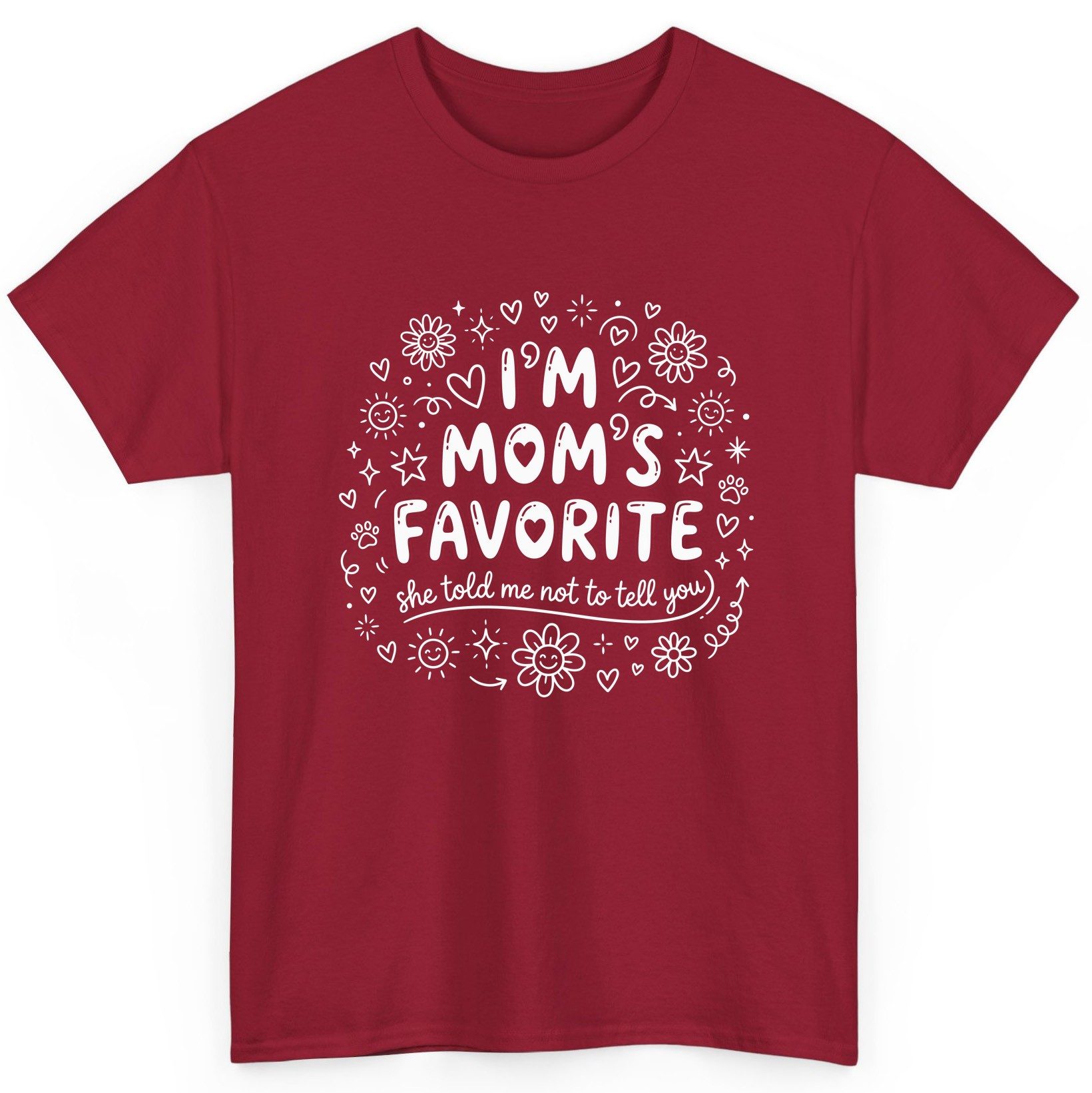 I'm Mom's Favorite (She Told Me Not to Tell You) family humor T-Shirt Cardinal Red product mockup