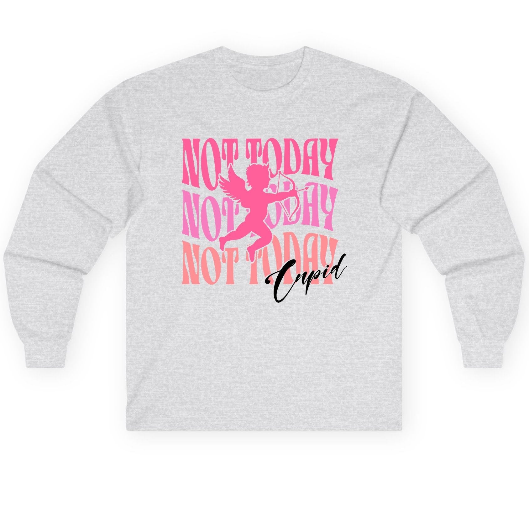 Not Today Not Today Not Today Cupid anti-Valentine's Day Long Sleeve Tee Ash product mockup