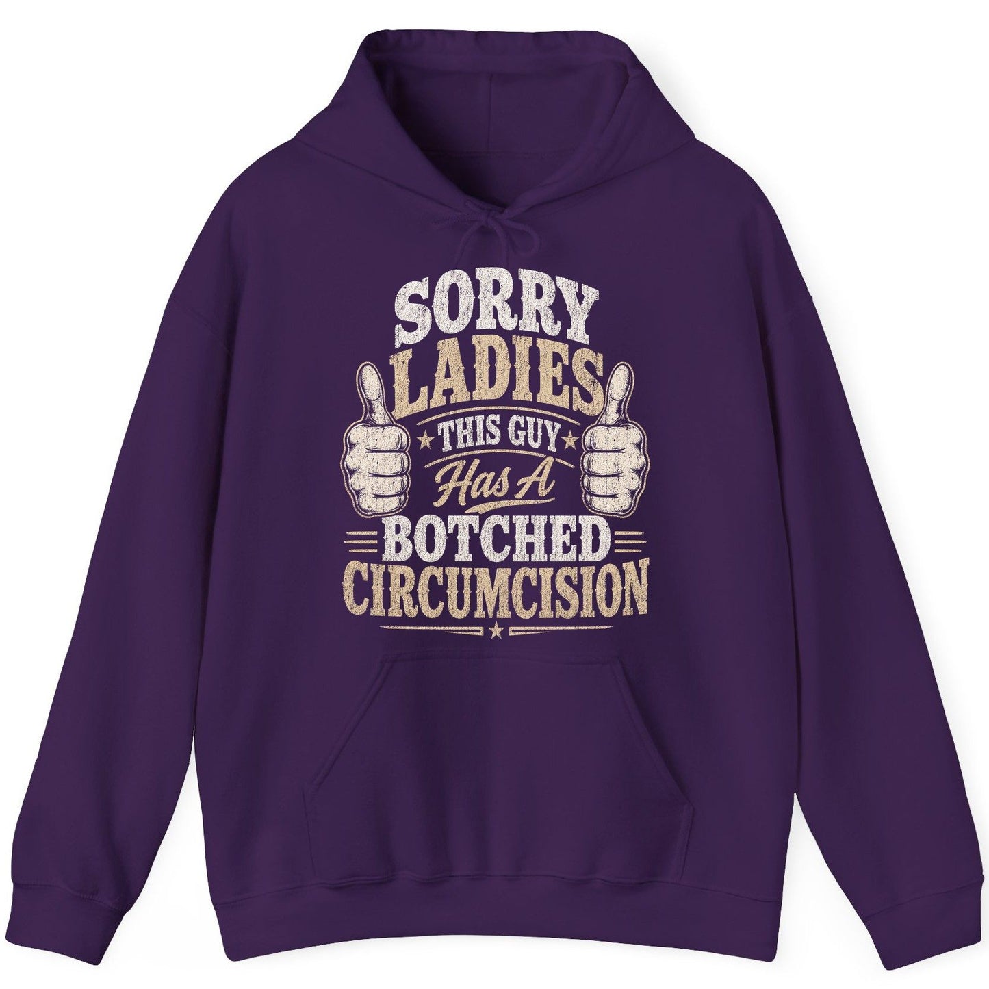 SORRY LADIES THIS GUY Has a Botched Circumcision Hoodie - product mockup - Purple
