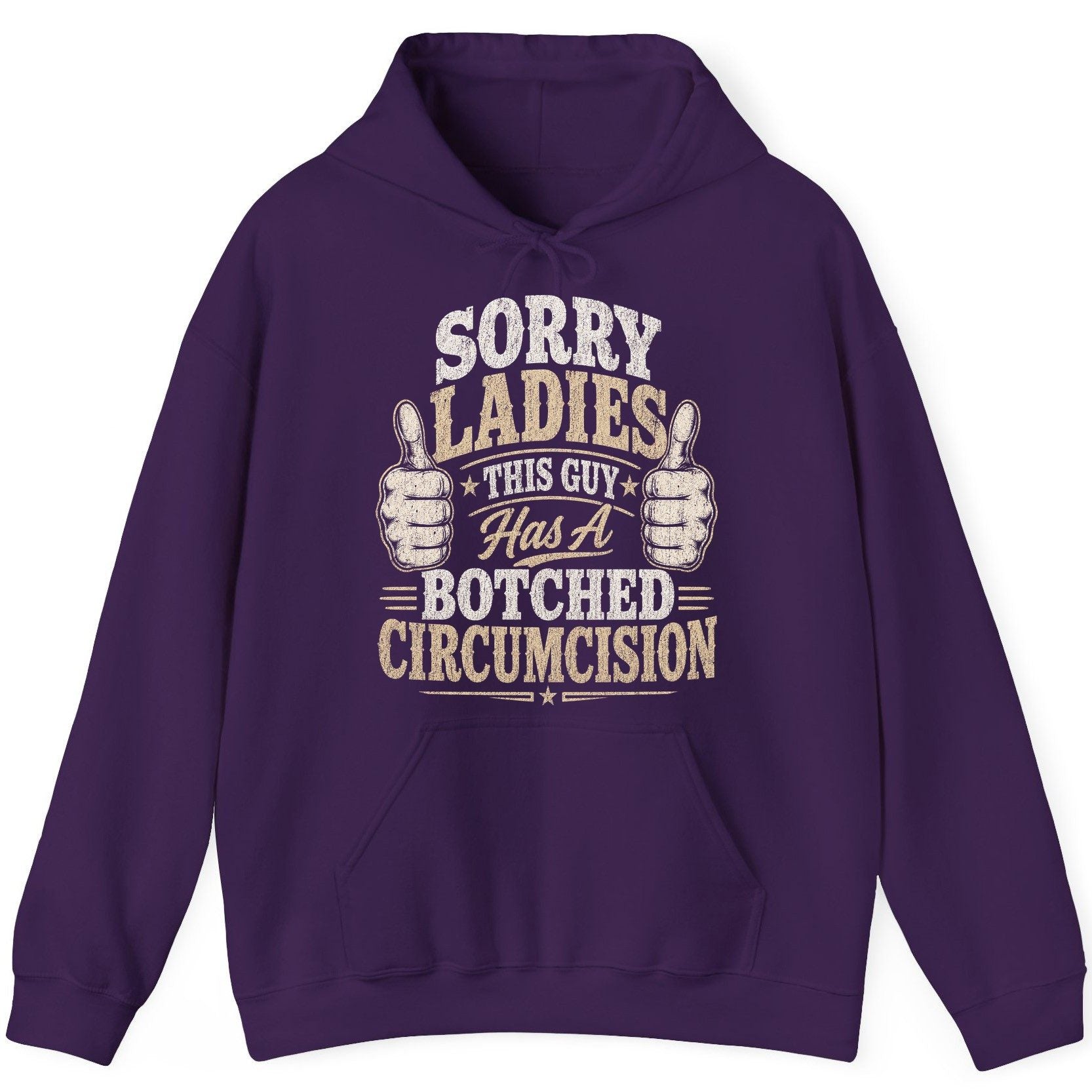 SORRY LADIES THIS GUY Has a Botched Circumcision Hoodie - product mockup - Purple