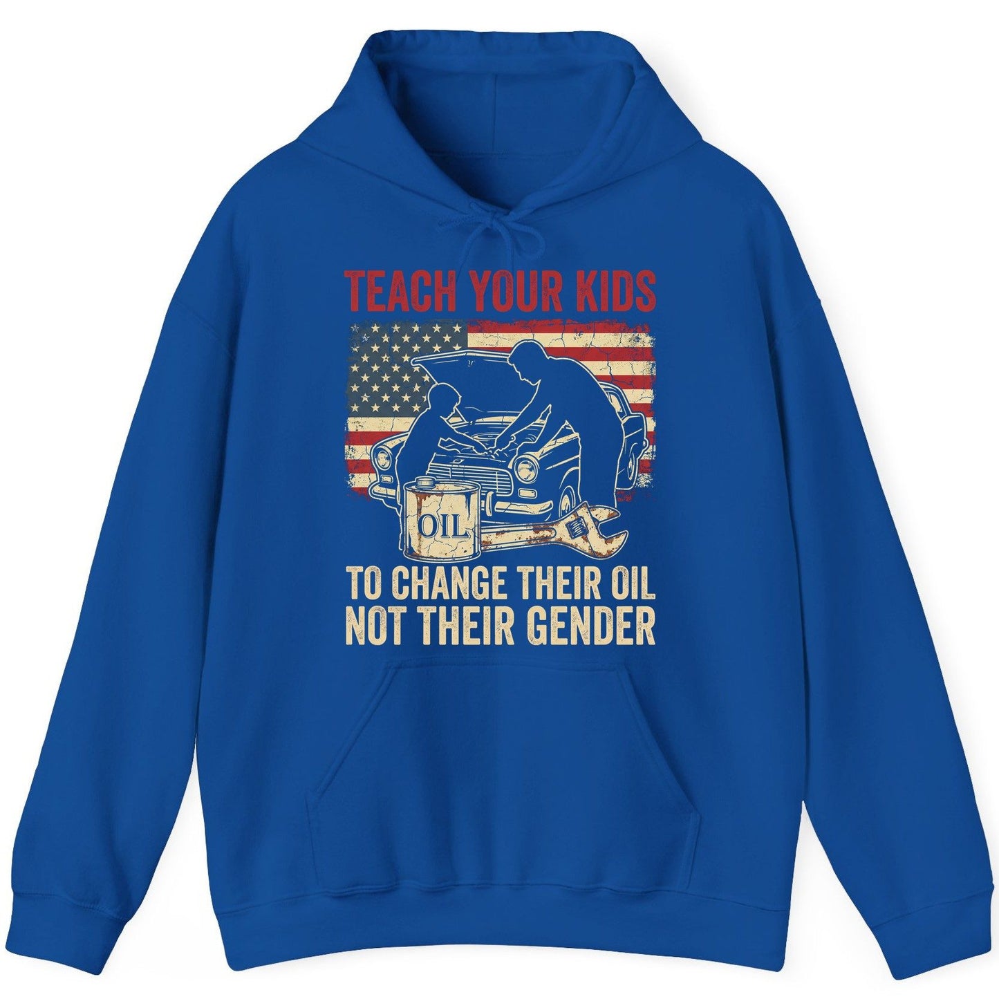 Teach Your Kids to Change Their Oil Not Their Gender car mechanic Hoodie Royal product mockup