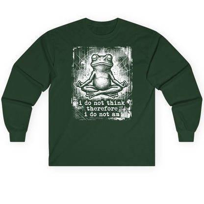 I Do Not Think Therefore I Do Not Am meditating frog Long Sleeve Tee Forest Green product mockup
