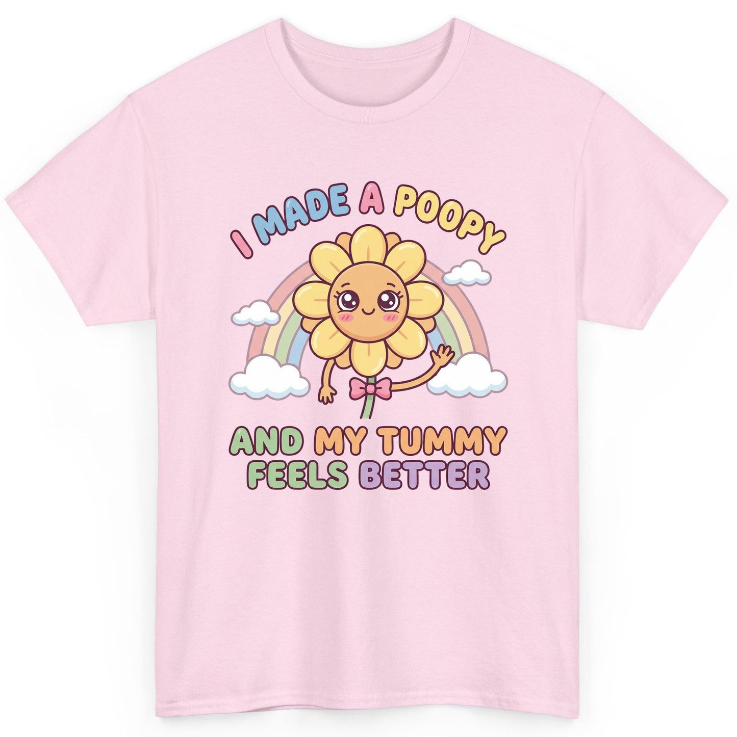 I Made a Poopy and My Tummy Feels Better potty training humor T-Shirt Light Pink product mockup