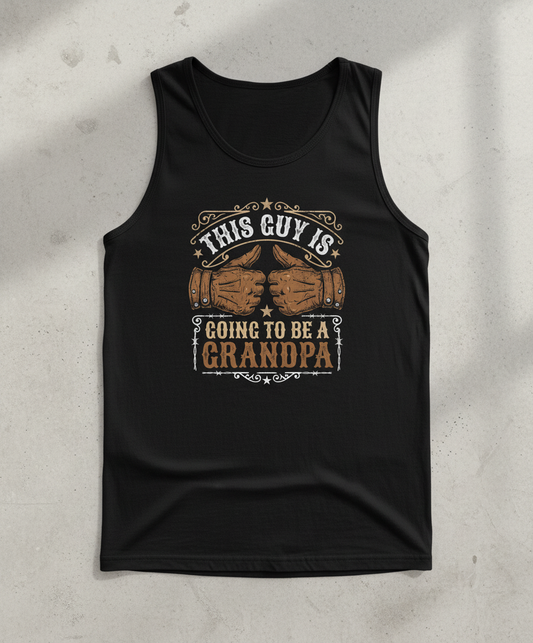 This Guy Is Going To Be A Grandpa Western Style Announcement Tank Top - Black