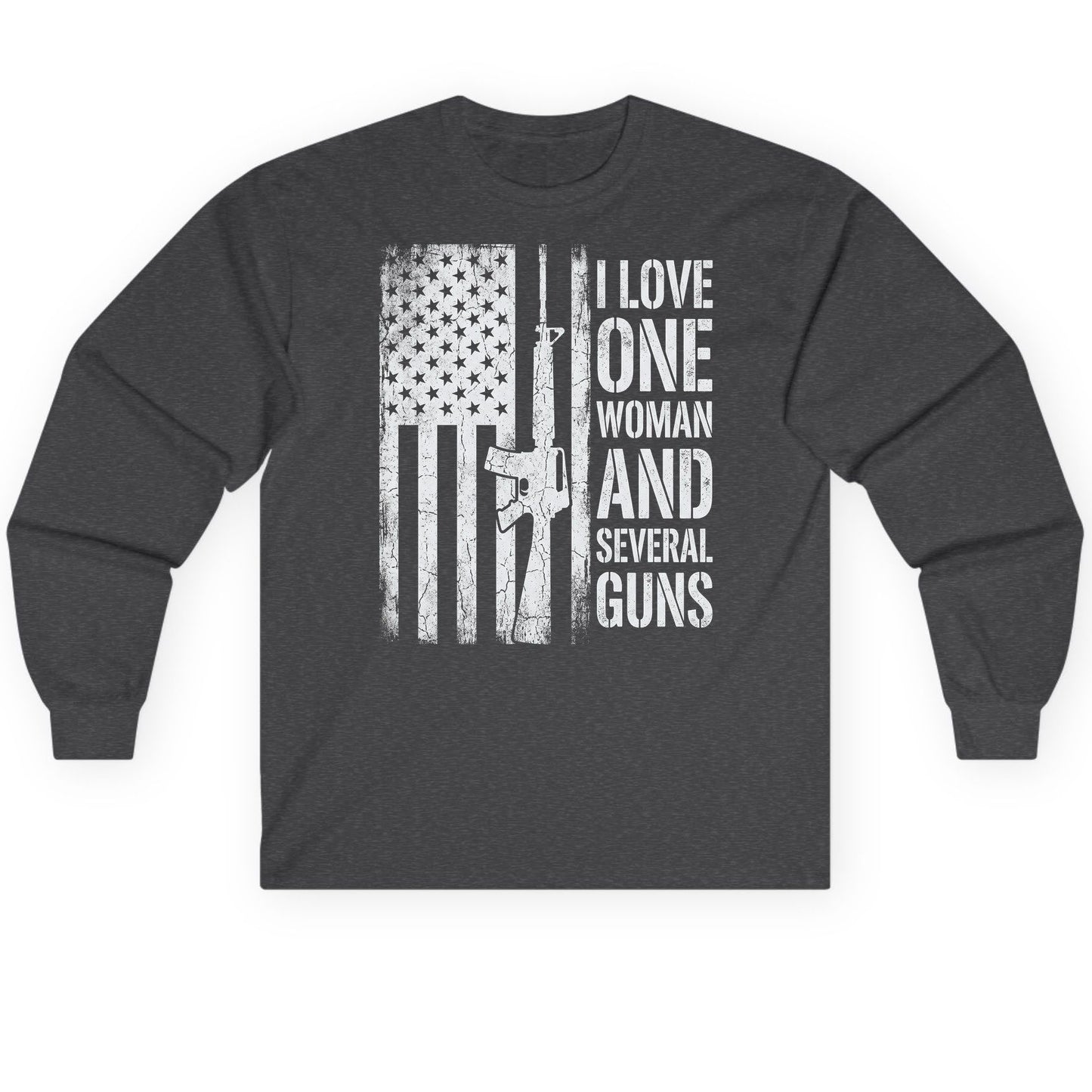 I LOVE ONE WOMAN AND Several GUNS Funny Pro-Gun Long Sleeve Tee - product mockup - Dark Heather