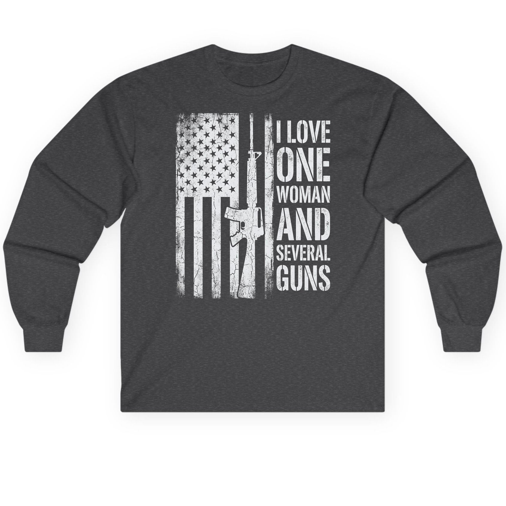 I LOVE ONE WOMAN AND Several GUNS Funny Pro-Gun Long Sleeve Tee - product mockup - Dark Heather