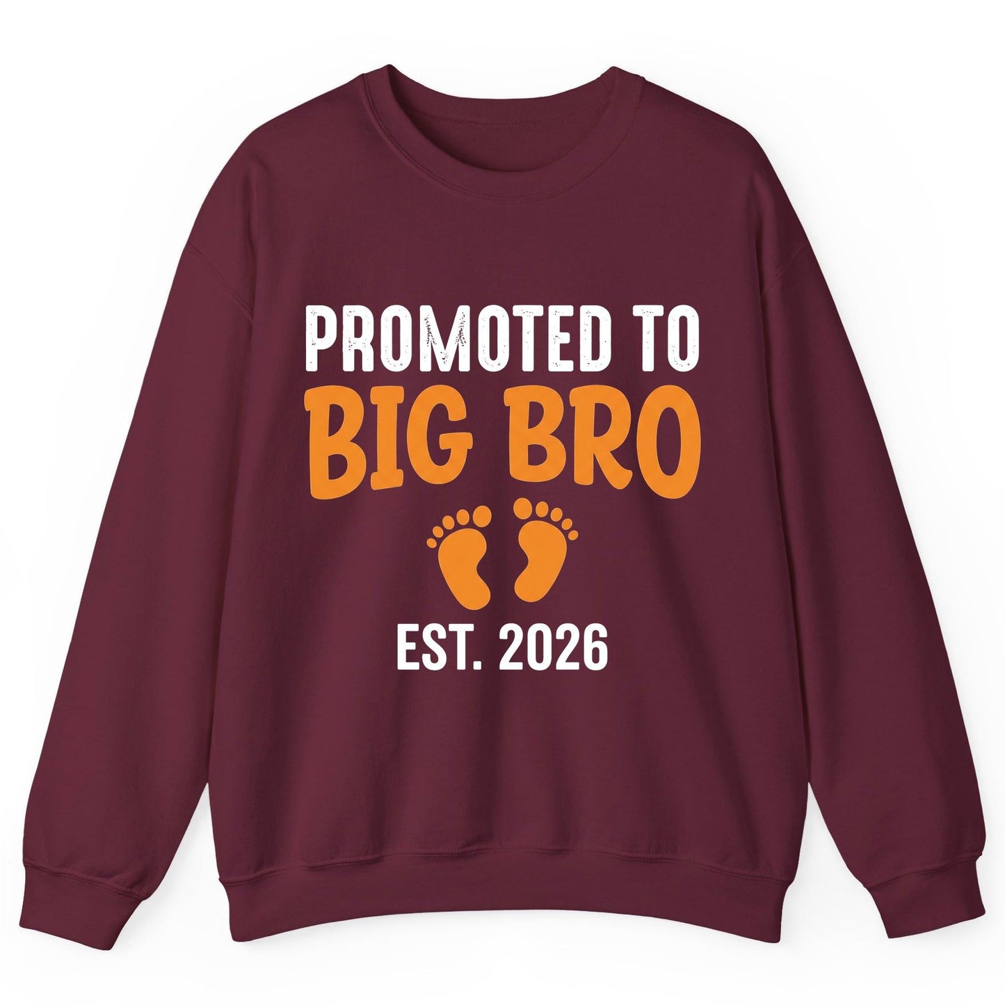 Promoted TO BIG BRO EST 2026 Pregnancy Announcement Sweatshirt - product mockup - Maroon